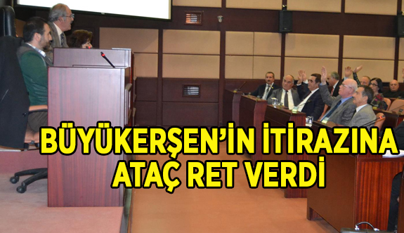BÜYÜKERŞEN YARGIYA BAŞVURACAK