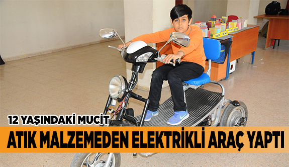 ENGELLİ VE YAŞLILAR İÇİN ATIK MALZEMEDEN ELEKTRİKLİ ARAÇ YAPTI