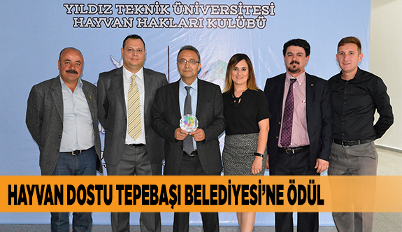 HAYVAN DOSTU TEPEBAŞI BELEDİYESİ’NE ÖDÜL