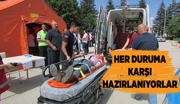 HER DURUMA KARŞI HAZIRLANIYORLAR