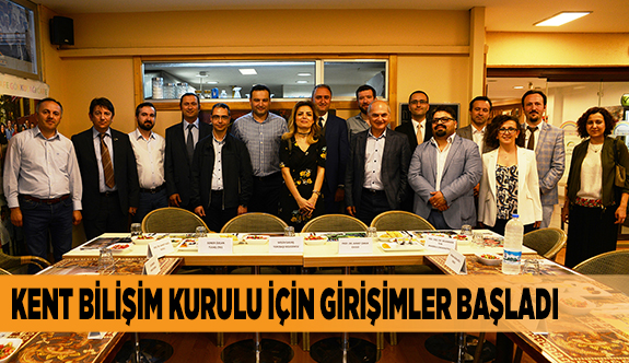 KENT BİLİŞİM KURULU İÇİN GİRİŞİMLER BAŞLADI