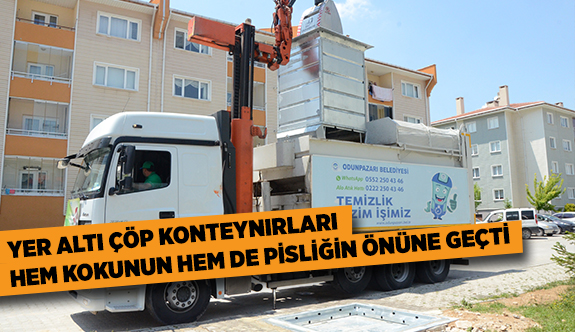 YER ALTI ÇÖP KONTEYNIRLARI HEM KOKUNUN HEM DE PİSLİĞİN ÖNÜNE GEÇTİ