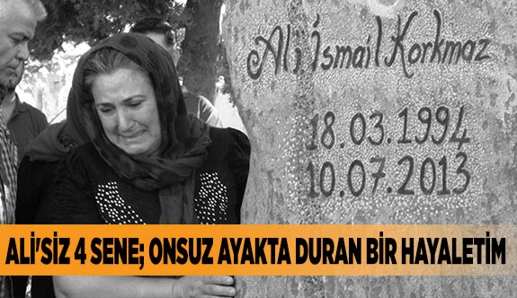 ALİ'SİZ 4 SENE; ONSUZ AYAKTA DURAN BİR HAYALETİM
