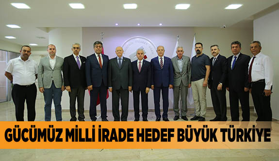GÜCÜMÜZ MİLLİ İRADE HEDEF BÜYÜK TÜRKİYE