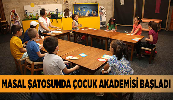 MASAL ŞATOSUNDA ÇOCUK AKADEMİSİ BAŞLADI