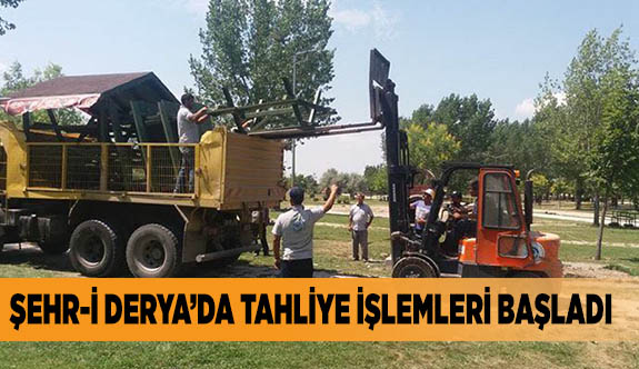 ŞEHR-İ DERYA’DA TAHLİYE İŞLEMLERİ BAŞLADI