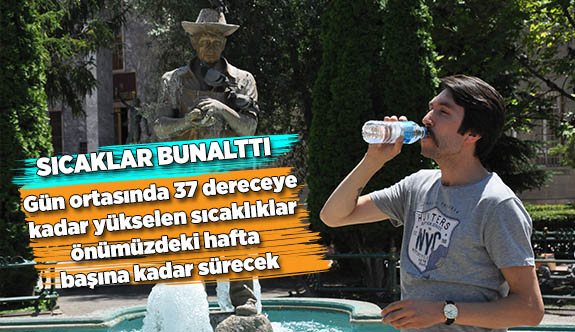 SICAKLAR DEVAM EDECEK