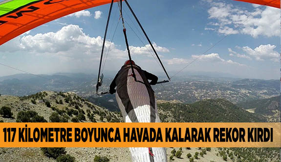 117 KİLOMETRE BOYUNCA HAVADA KALARAK REKOR KIRDI