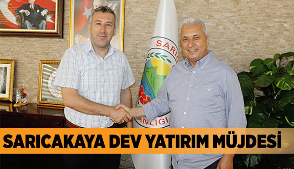 SARICAKAYA DEV YATIRIM MÜJDESİ
