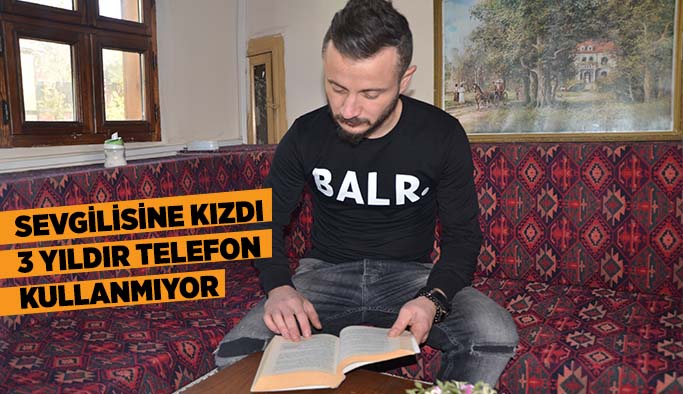 SEVGİLİSİNE KIZAN GENÇ 3 YILDIR TELEFON KULLANMIYOR