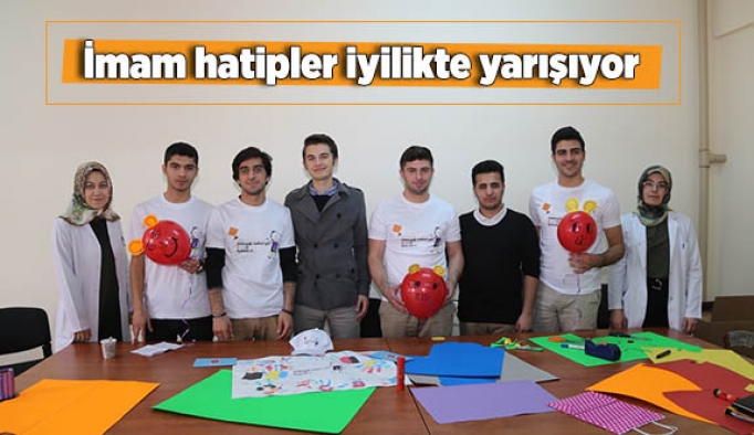İmam hatipler iyilikte yarışıyor