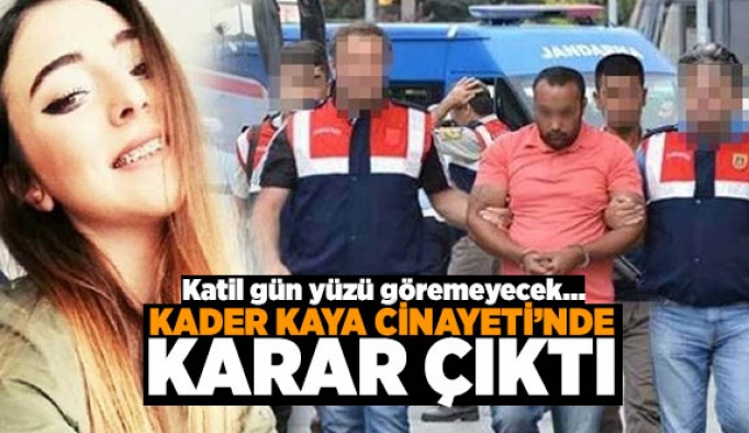 Kader Kaya cinayetinde karar verildi