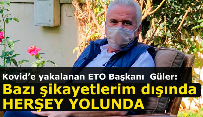 METİN GÜLER SAĞLIK DURUMUNDAKİ GELİŞMELERLE İLGİLİ AÇIKLAMA YAPTI