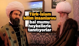 Türk-İslam bilim insanlarını bal mumu...