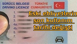 ESKİ EHLİYETLERİN SON KULLANIM TARİHİ...
