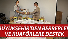BÜYÜKŞEHİR'DEN BERBERLER VE KUAFÖRLERE...
