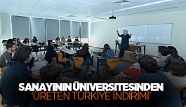 Sanayinin Üniversitesinden ‘Üreten Türkiye...