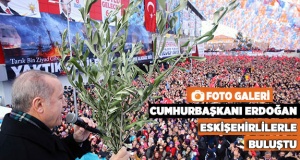 Cumhurbaşkanı Erdoğan Eskişehir'de