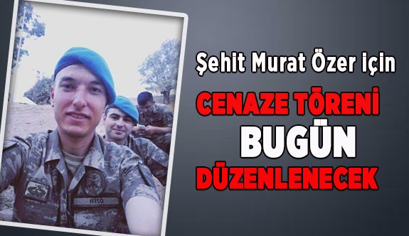 ŞEHİDİMİZİ UĞURLUYORUZ