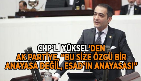 "BU ANAYASA TÜRKİYE'YE YAKIŞMAZ"