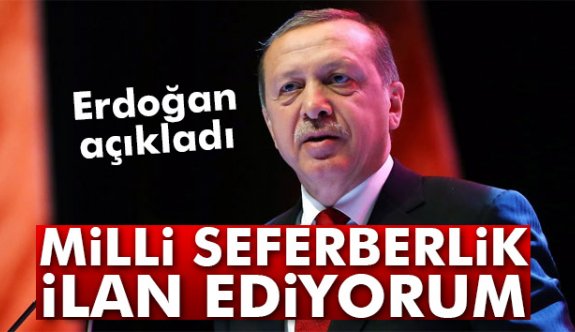 Erdoğan’dan seferberlik çağrısı