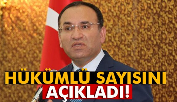 Hükümlü sayısını açıkladı!