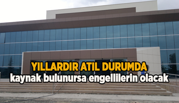 ENGELLİLERE KÜLTÜR MERKEZİ GELİYOR