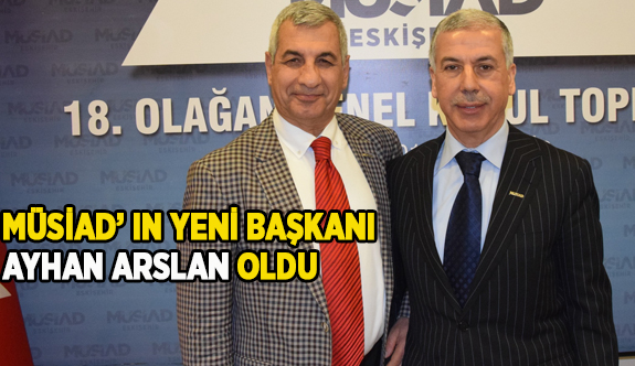 MÜSİAD’DA YENİ DÖNEM