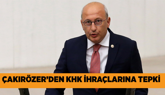 Çakırözer: “İhraçlar akademiye darbe, derhal vazgeçilmelidir”