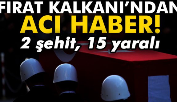 Fırat Kalkanı'ndan acı haber!