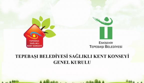 Sağlıklı Kent Konseyi Genel Kurul Toplantısı gerçekleşecek