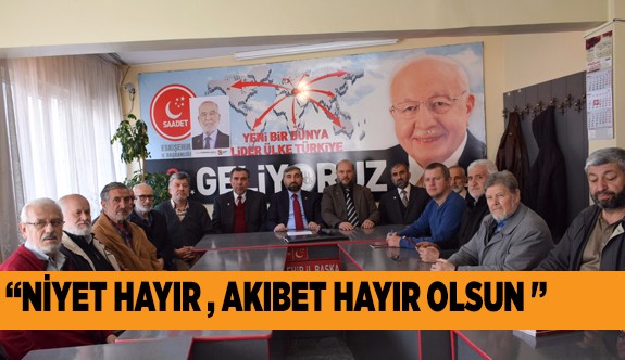 ‘Niyet hayır, akıbet hayır olsun'