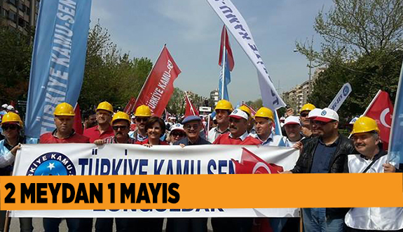 1 MAYIS KUTLAMALARI BAŞLIYOR