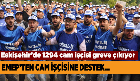 EMEK’TEN CAM İŞÇİSİNE DESTEK