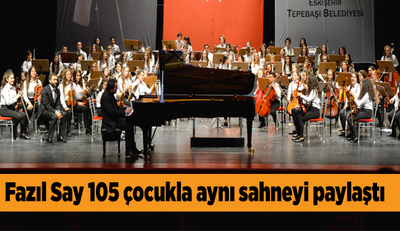 FAZIL SAY ESKİŞEHİR'DE KONSER VERDİ