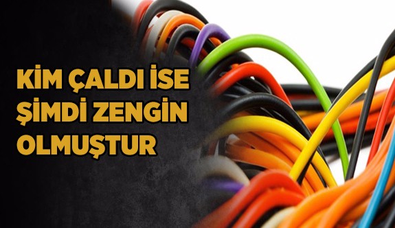 KABLO HIRSIZLIĞININ ÖNÜNE GEÇİLEMİYOR