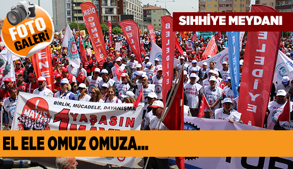 Sıhhiye Meydanı’nda 1 Mayıs coşkusu