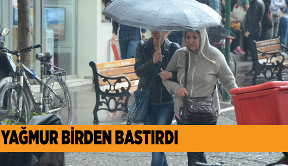 YAĞMUR YERİNİ GÜNEŞE BIRAKACAK