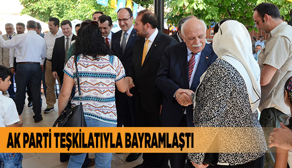 AK PARTİ TEŞKİLATIYLA BAYRAMLAŞTI