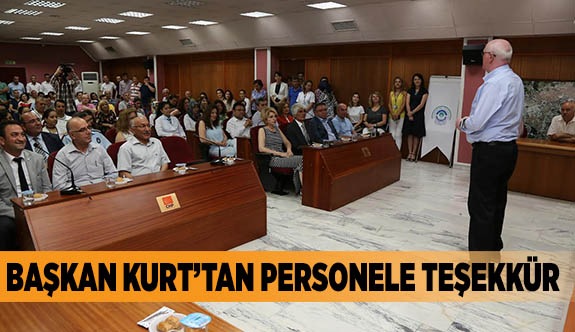 BAŞKAN KURT’TAN PERSONELE TEŞEKKÜR