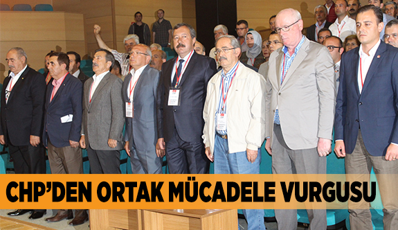 CHP'DEN ORTAK MÜCADELE VURGUSU