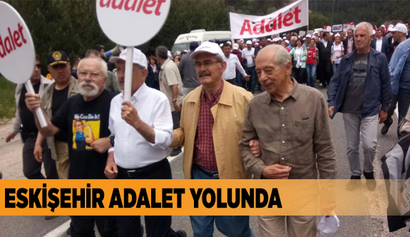 ESKİŞEHİR ADALET YOLUNDA