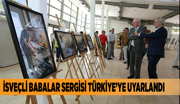 İSVEÇLİ BABALAR SERGİSİ TÜRKİYE’YE UYARLANDI