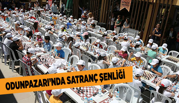 ODUNPAZARI’NDA SATRANÇ ŞENLİĞİ