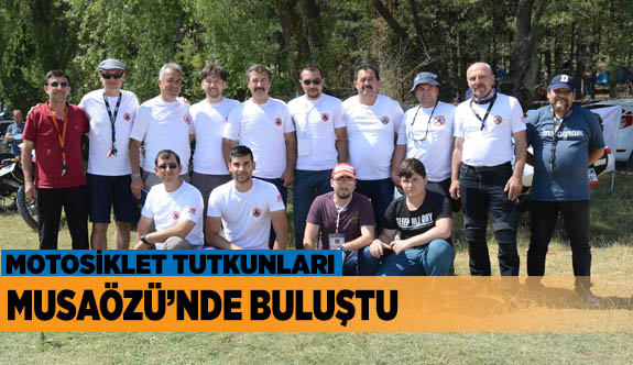 500 MOTOSİKLETÇİ MUSAÖZÜ'NDE
