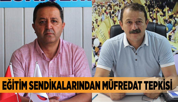 EĞİTİM SENDİKALARINDAN MÜFREDAT TEPKİSİ