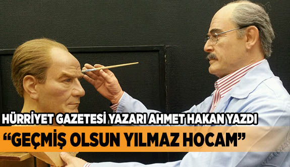 Geçmiş Olsun Yılmaz Hocam