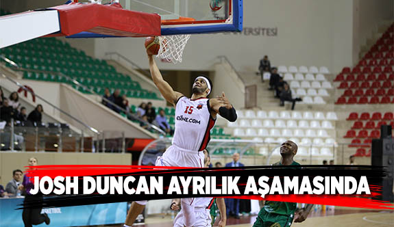 JOSH DUNCAN AYRILIK AŞAMASINDA