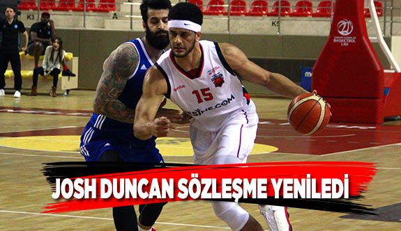 JOSH DUNCAN SÖZLEŞME YENİLEDİ