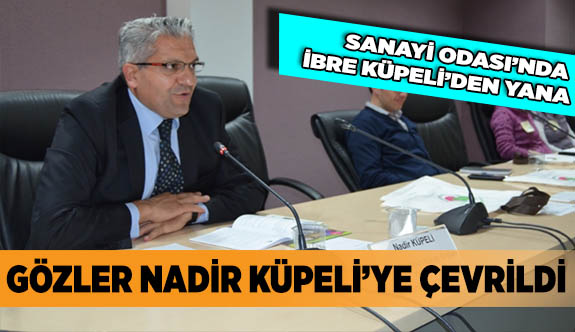 SANAYİ ODASI’NDA İBRE KÜPELİ’DEN YANA